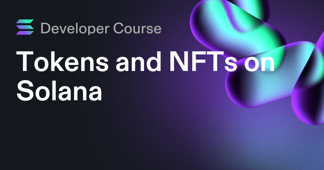 Tokens and NFTs on Solana