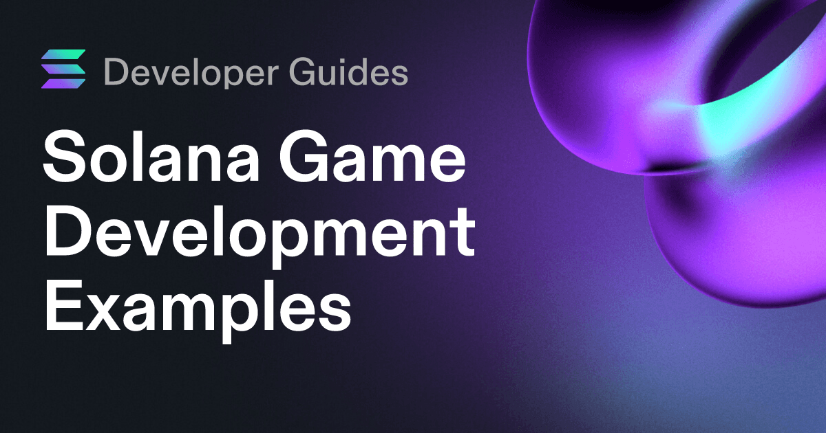 Solana Game Development Examples